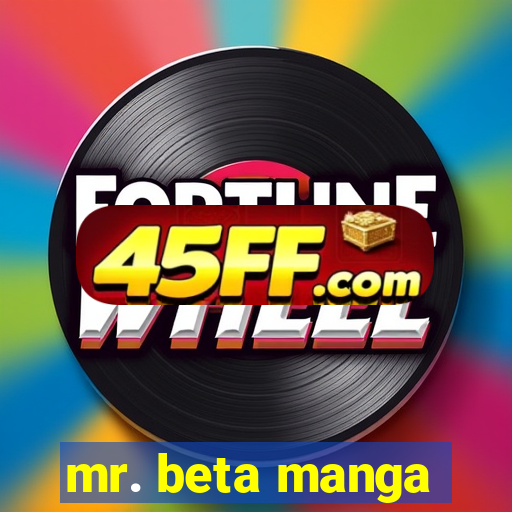 mr. beta manga